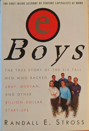 Eboys: The First Inside Account Of Venture Capitalists At Work,New