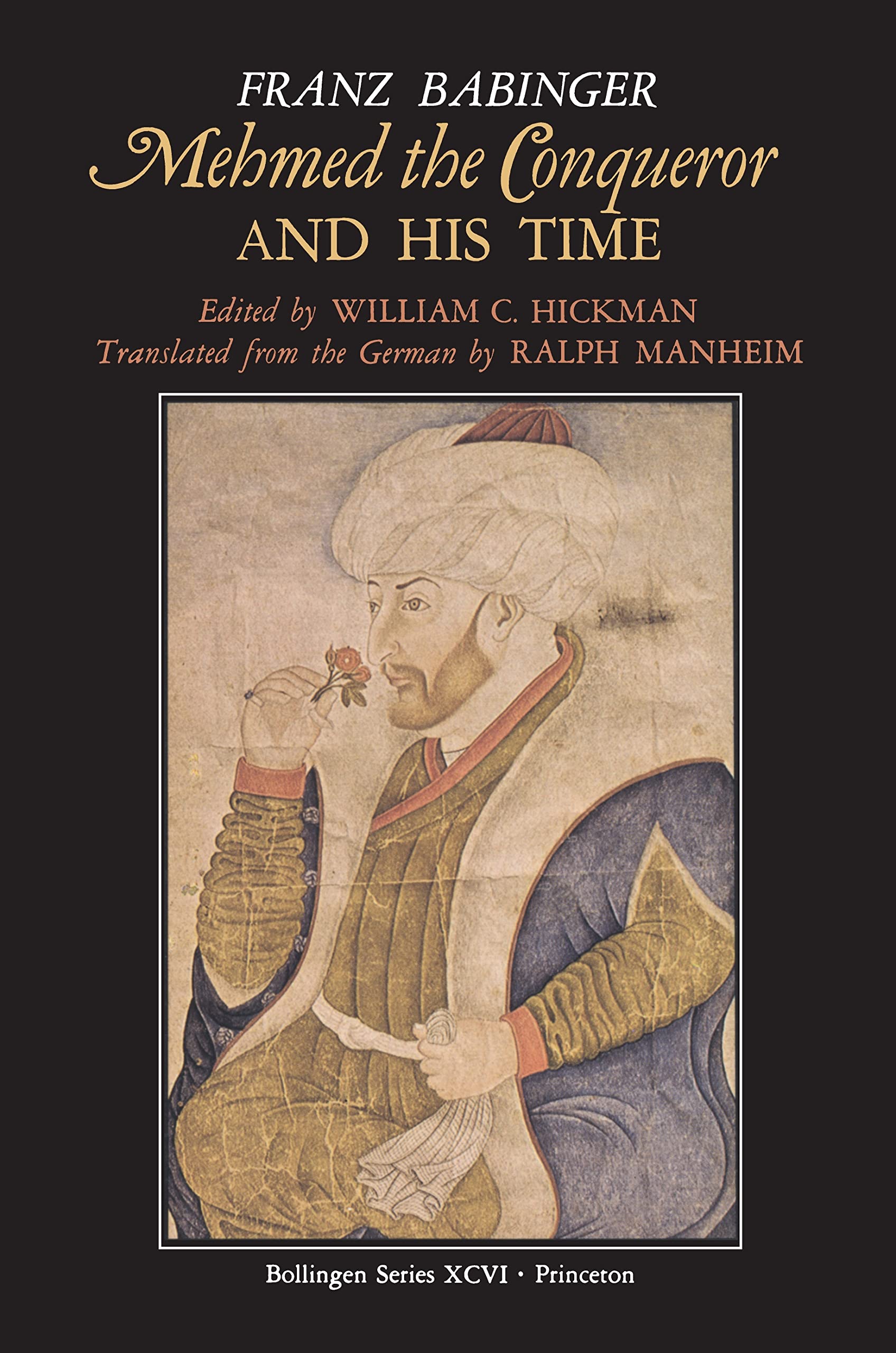 Mehmed The Conqueror And His Time