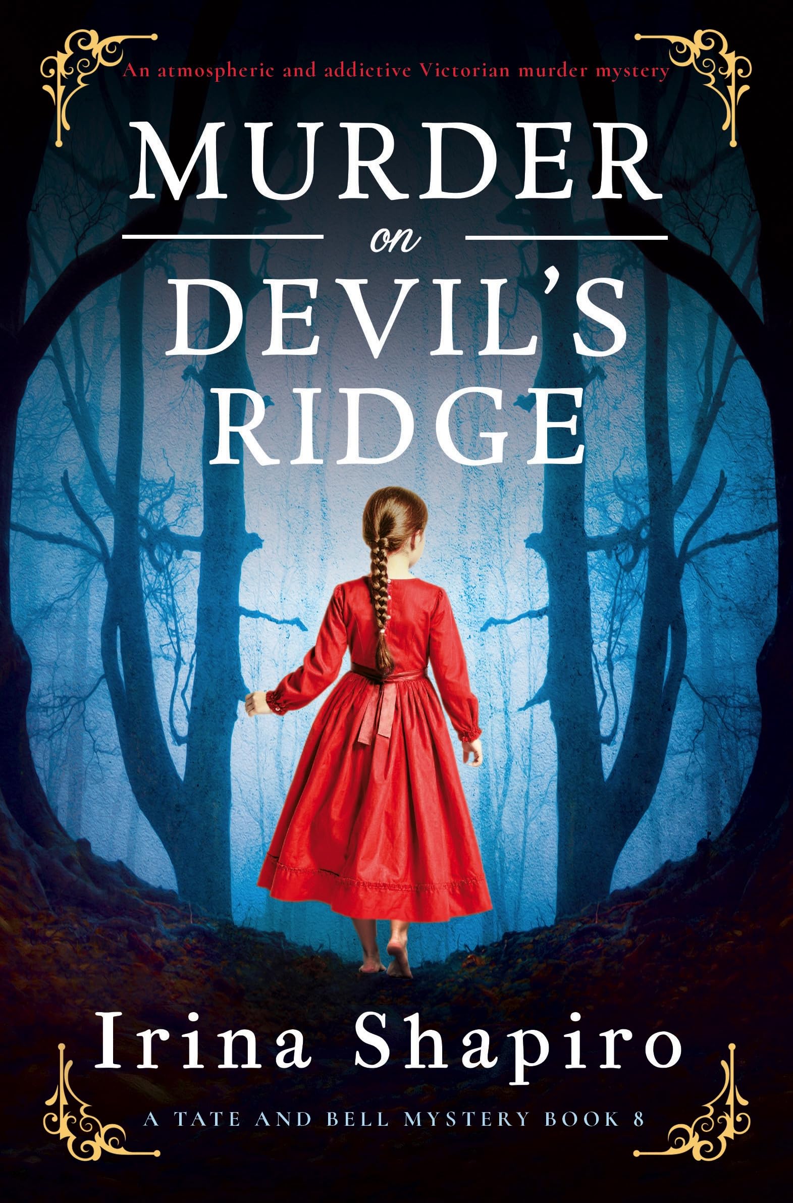 Murder On DevilS Ridge: An Atmospheric And Addictive Victorian Murder Mystery (A Tate And Bell Mystery, 8)