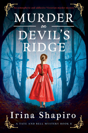 Murder On DevilS Ridge: An Atmospheric And Addictive Victorian Murder Mystery (A Tate And Bell Mystery, 8)
