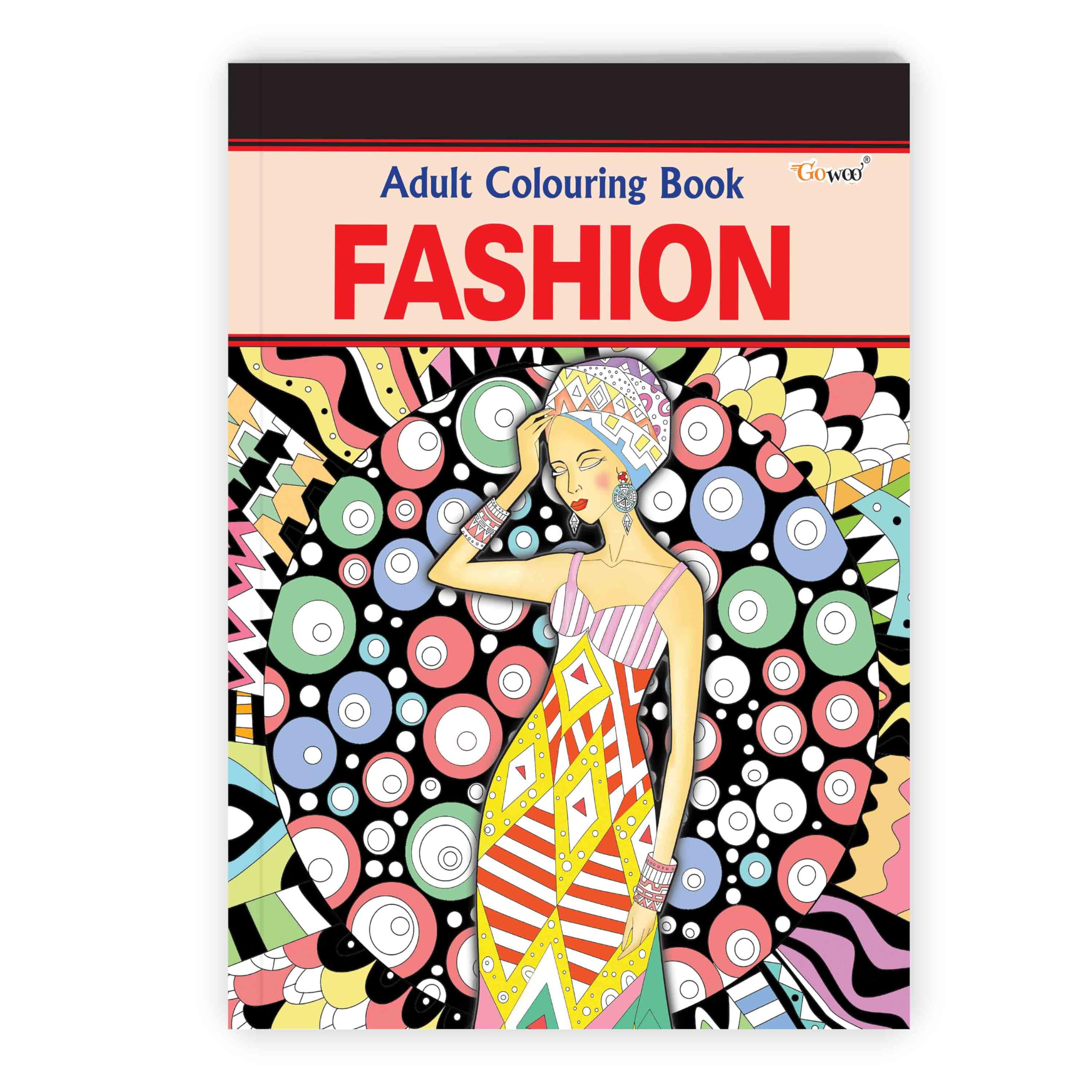 Fashion - Adult Colouring Book : Creative Coloring Book For Adults, Mindfulness Coloring Book, Coloring Book For Mindfulness And Relaxation