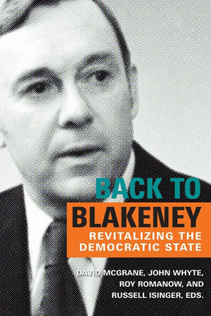 Back to Blakeney: The Revitalization of the Democratic State,Used