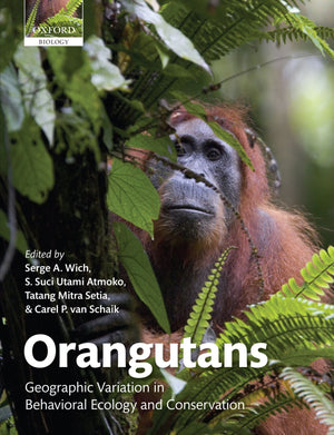 Orangutans: Geographic Variation in Behavioral Ecology and Conservation,Used