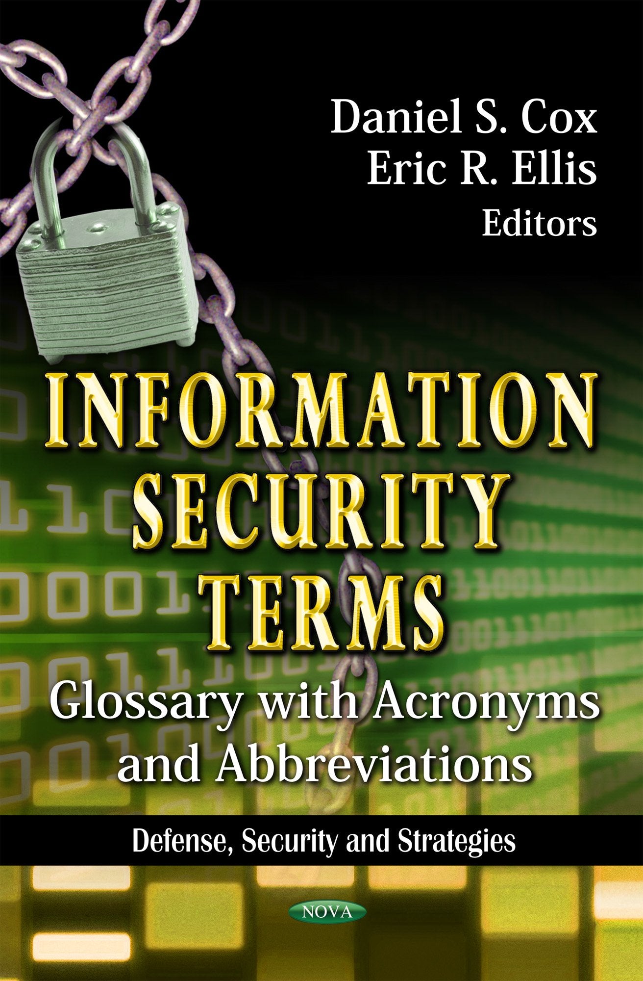 Information Security Terms: Glossary With Acronyms And Abbreviations (Defense, Security And Strategies),Used