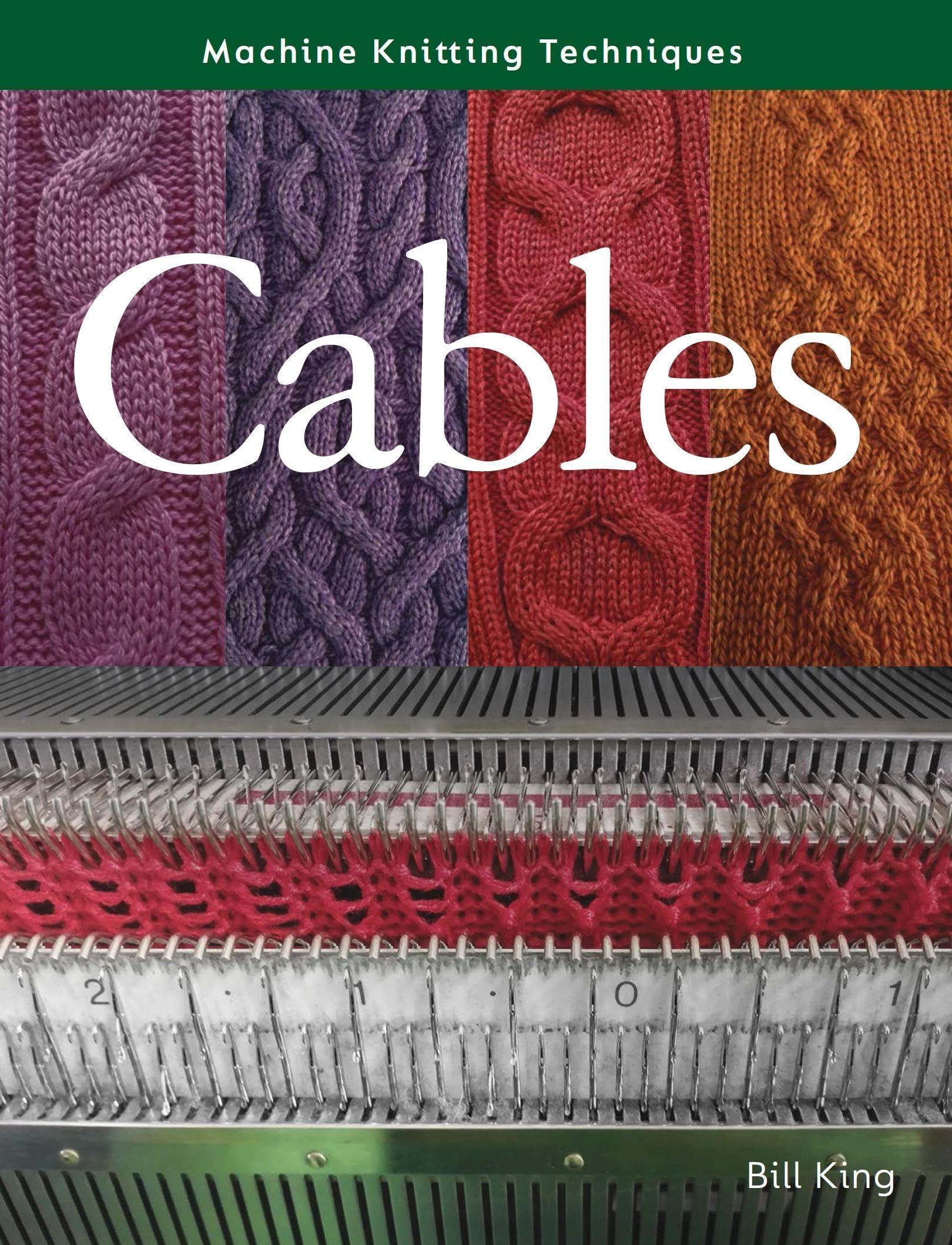 Machine Knitting Techniques: Cables,Used