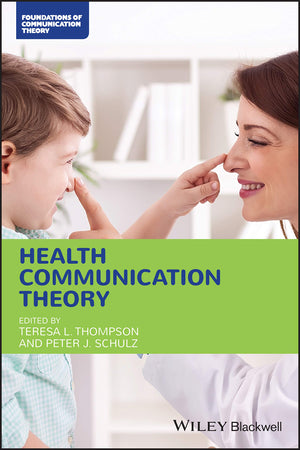 Health Communication Theory (Foundations of Communication Theory),Used