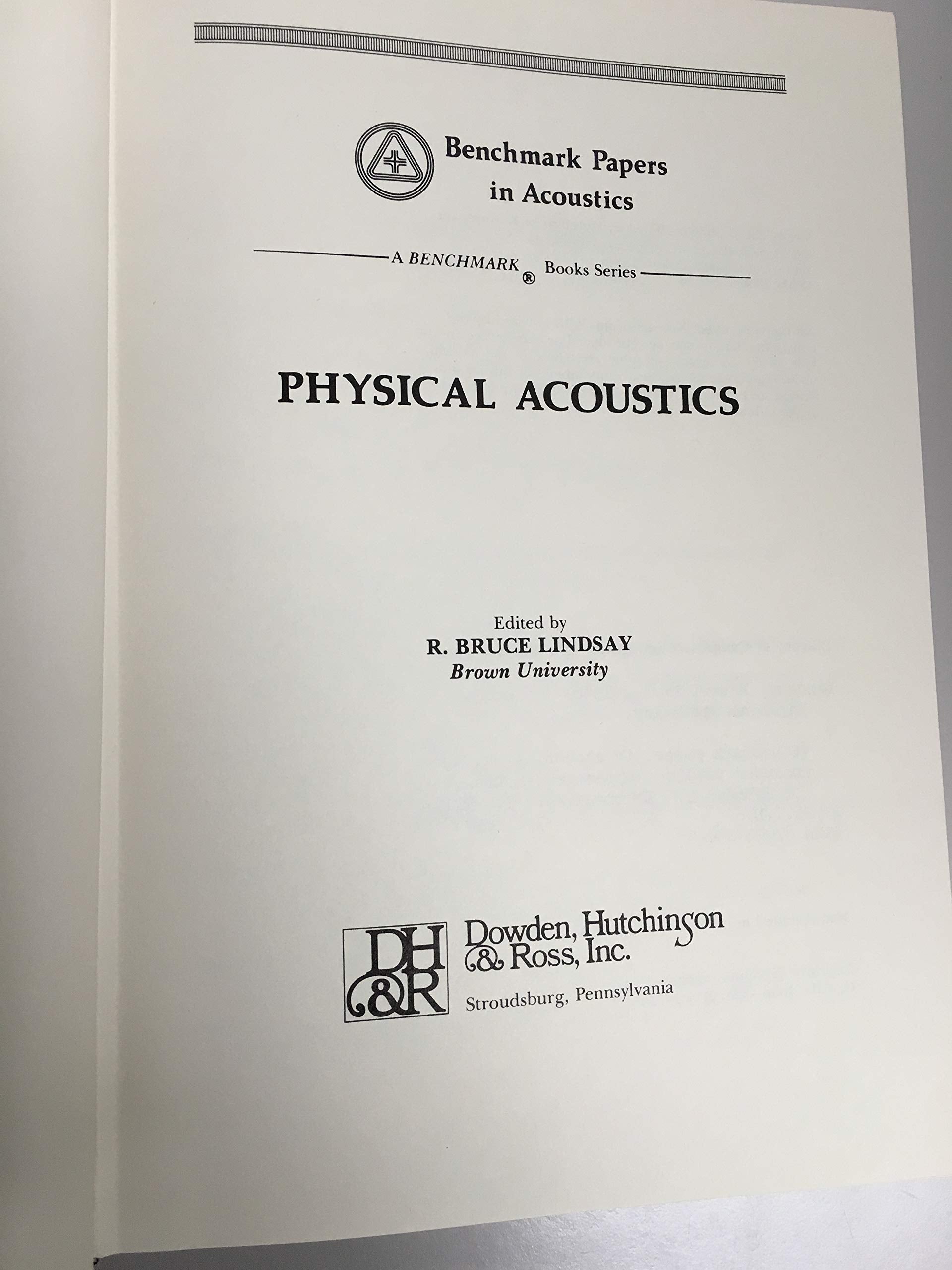 Physical acoustics (Benchmark papers in acoustics, v. 4),Used