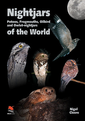 Nightjars, Potoos, Frogmouths, Oilbird, and Owletnightjars of the World (WILDGuides, 9),Used
