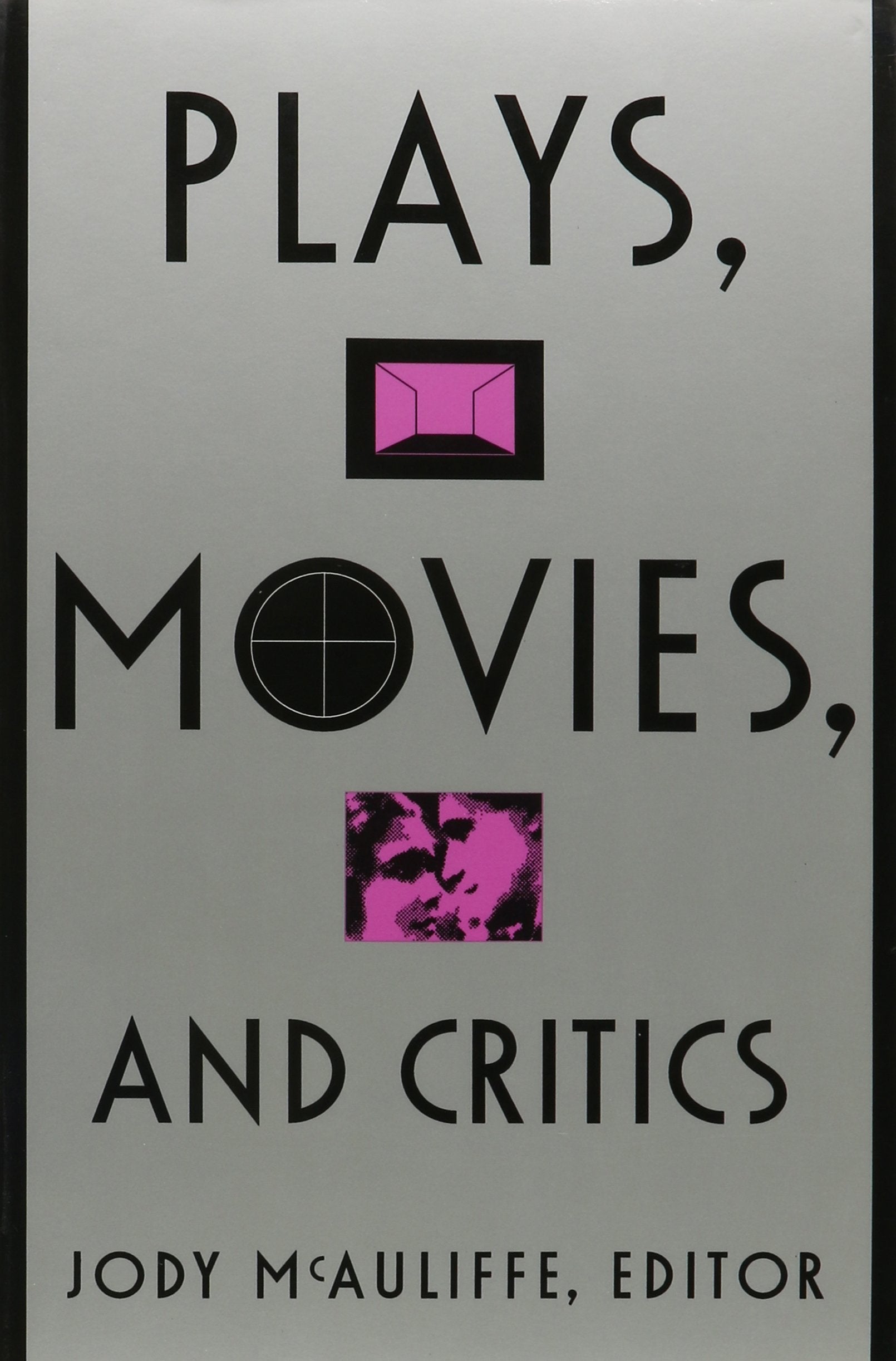 Plays, Movies, and Critics,New
