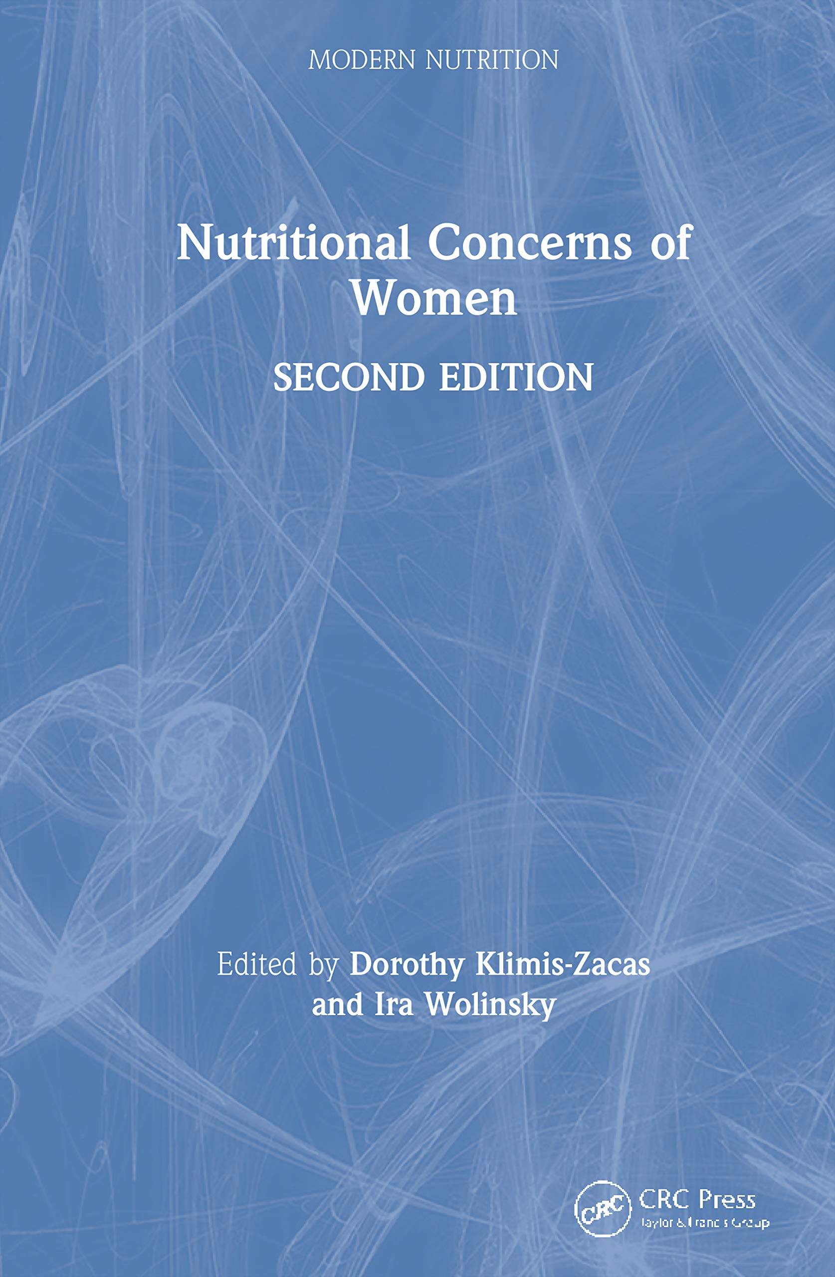 Nutritional Concerns of Women (Modern Nutrition),Used