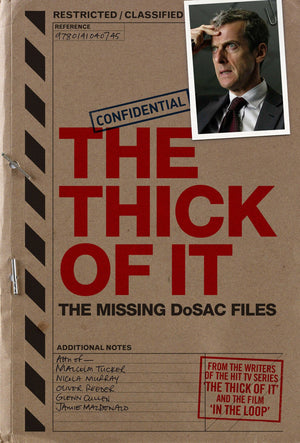 The Thick of It: The Missing Dosac Files,Used