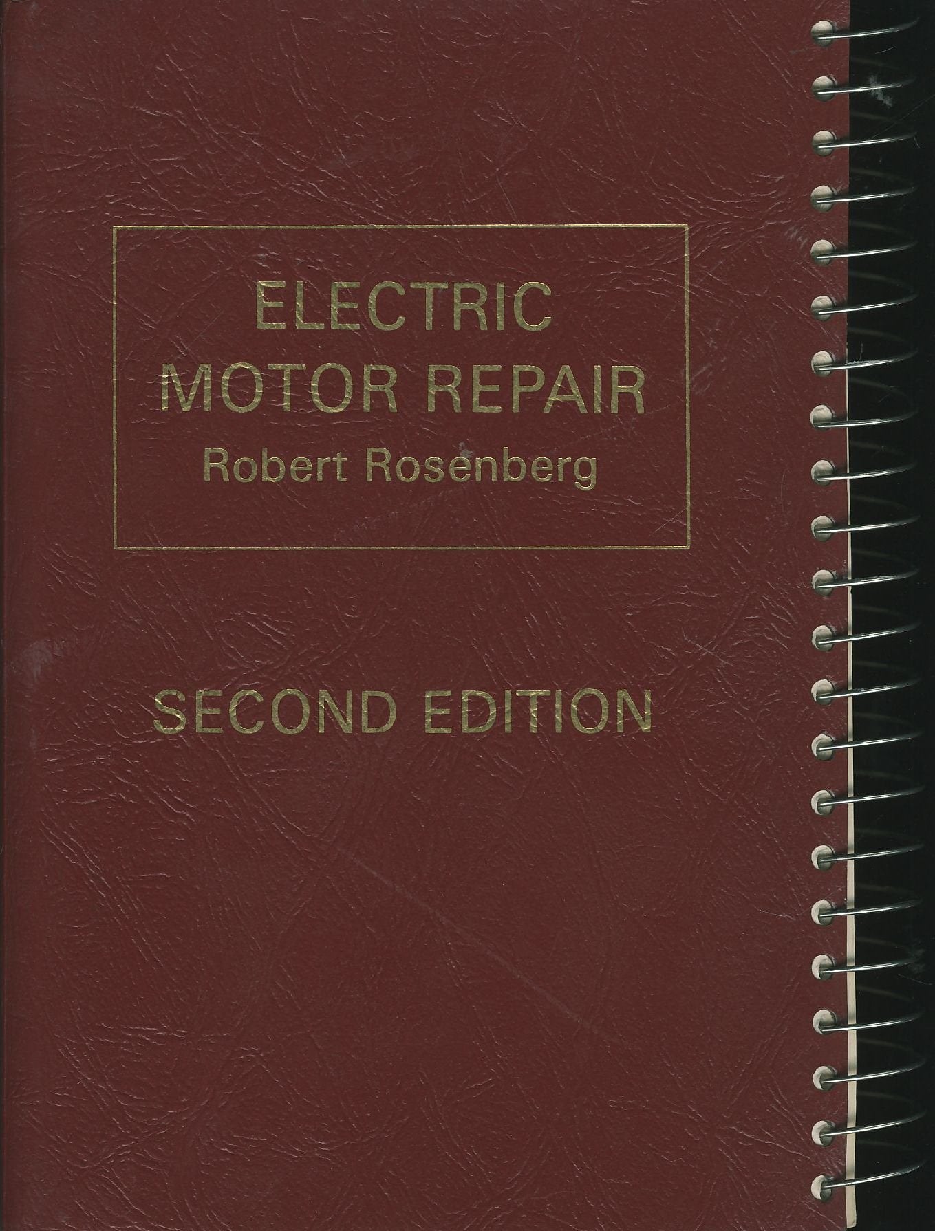 Electric Motor Repair: A Practical Book On The Winding, Repair, And Troubleshooting Of Ac And Dc Motors And Controllers