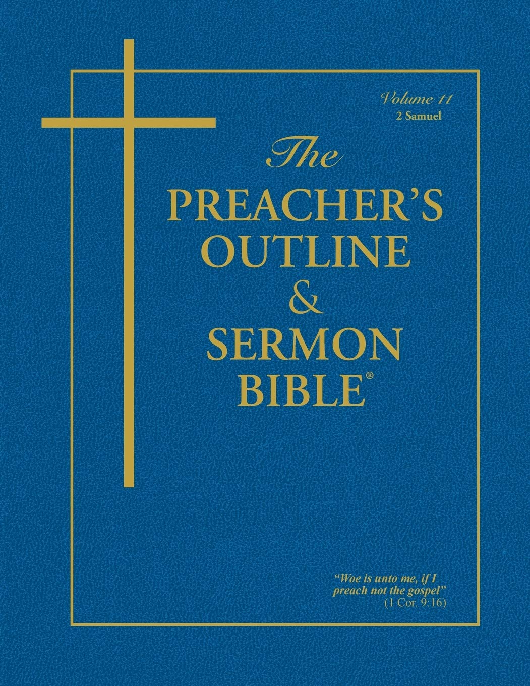 The Preacher's Outline & Sermon Bible: 2 Samuel (The Preacher's Outline & Sermon Bible KJV),Used