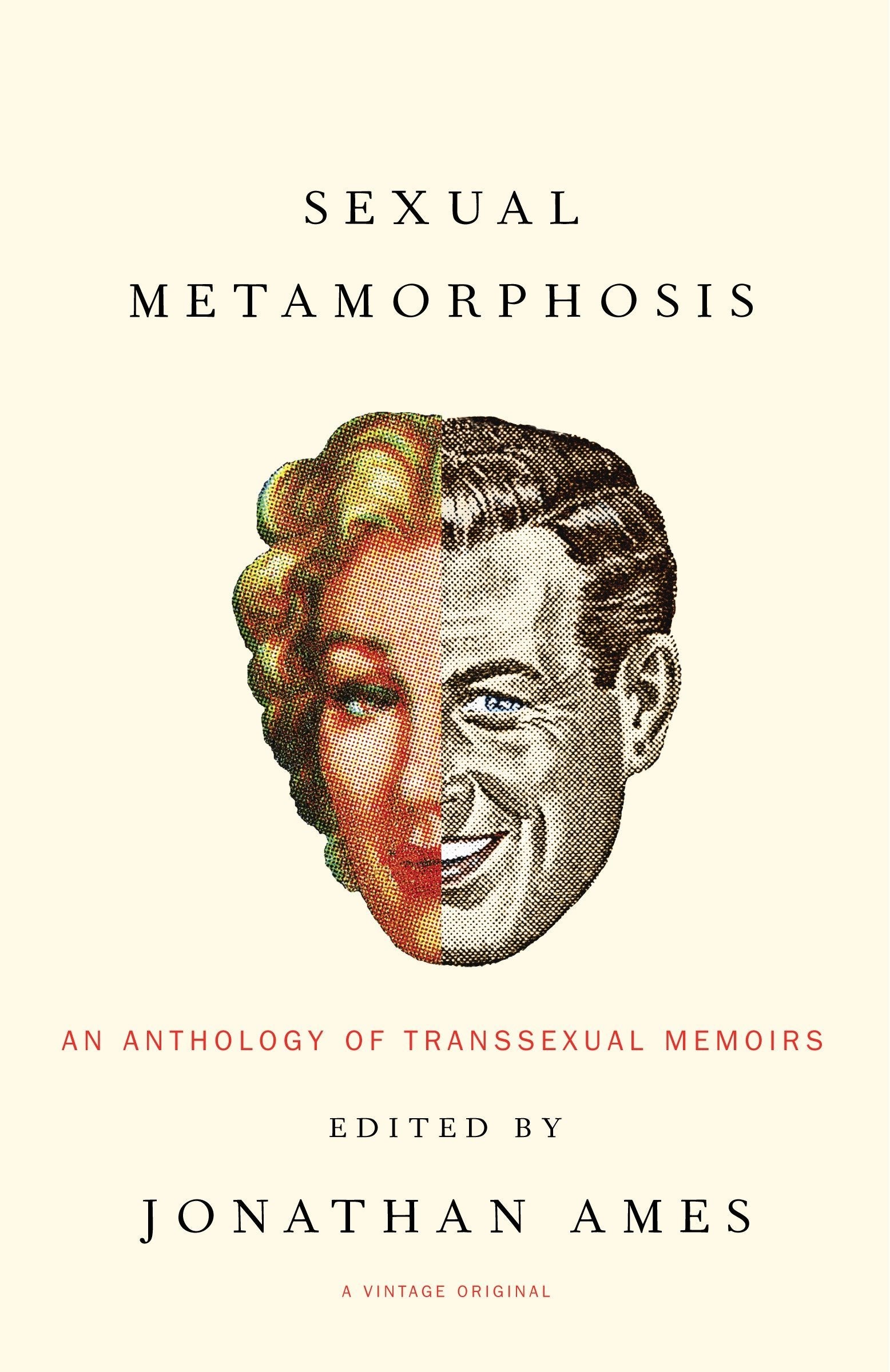 Sexual Metamorphosis: An Anthology of Transsexual Memoirs,Used