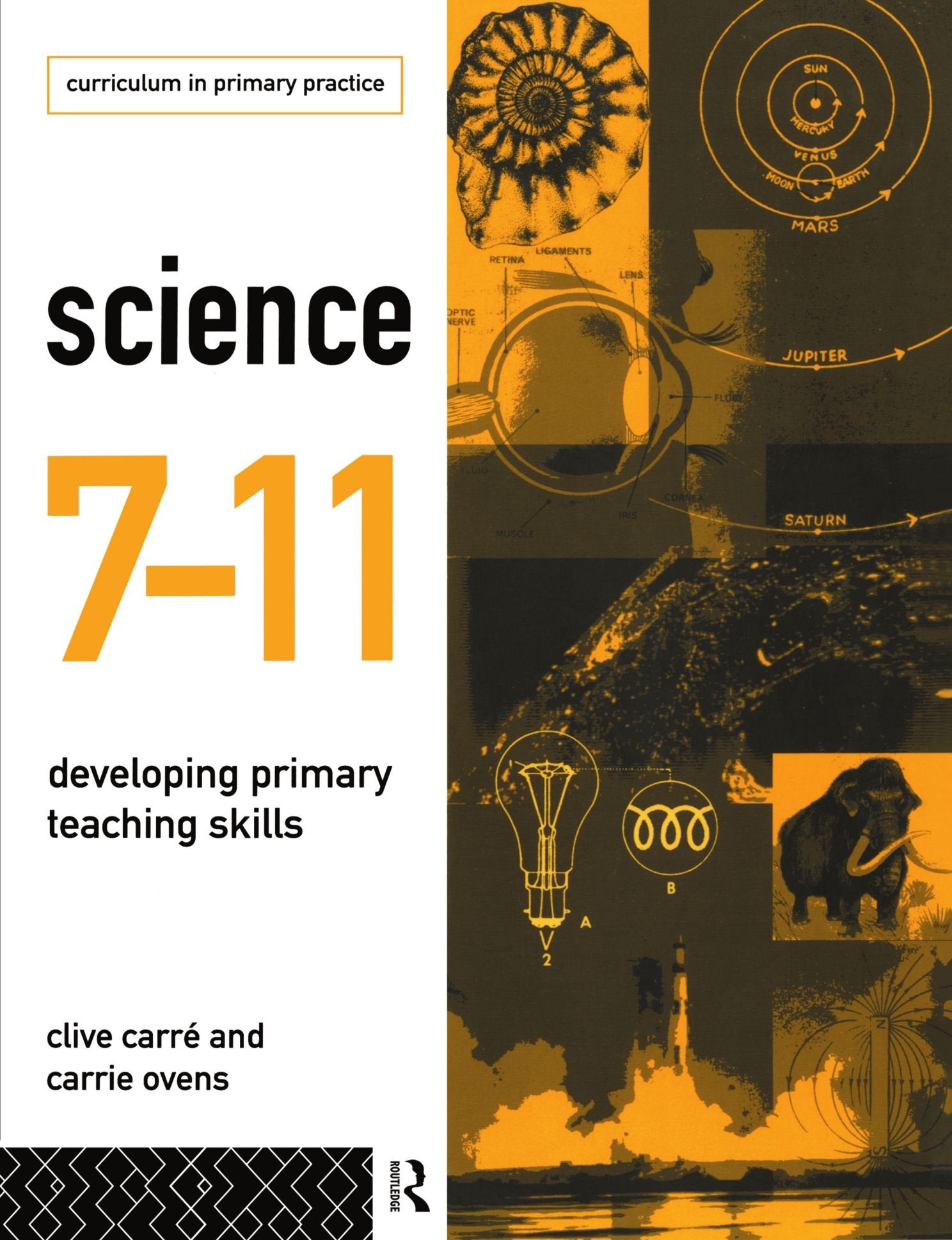 Science 711: Developing Primary Teaching Skills (Curriculum in Primary Practice),New