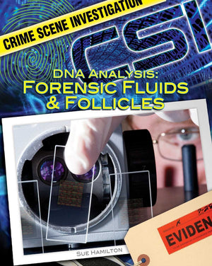 DNA Analysis: Forensic Fluids & Follicles: Forensic Fluids & Follicles (Crime Scene Investigation),Used