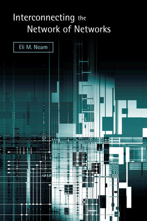 Interconnecting the Network of Networks (Mit Press),Used
