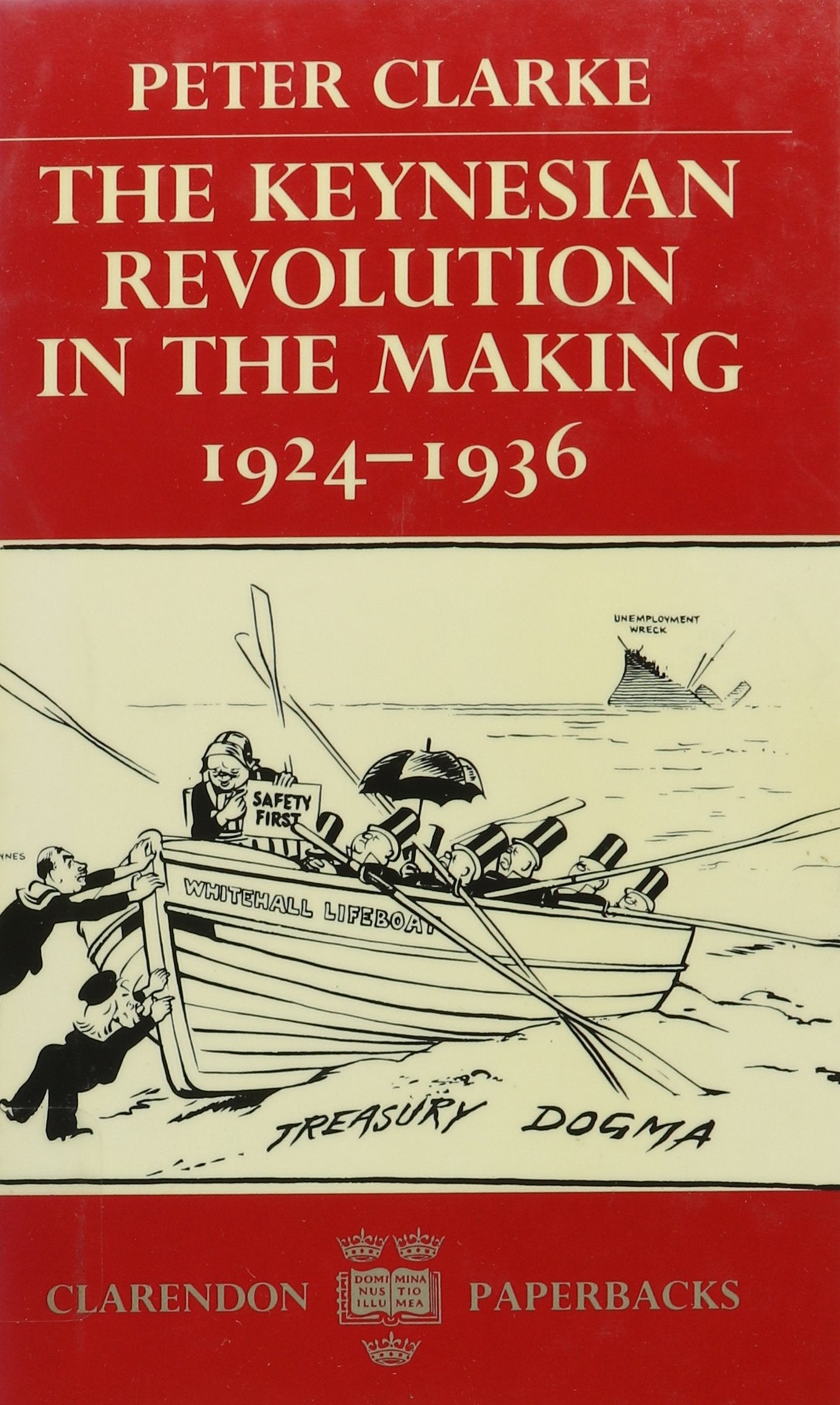 The Keynesian Revolution in the Making, 19241936,Used