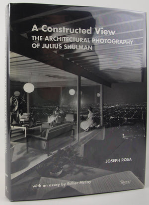A Constructed View: The Architectural Photography Of Julius Shulman