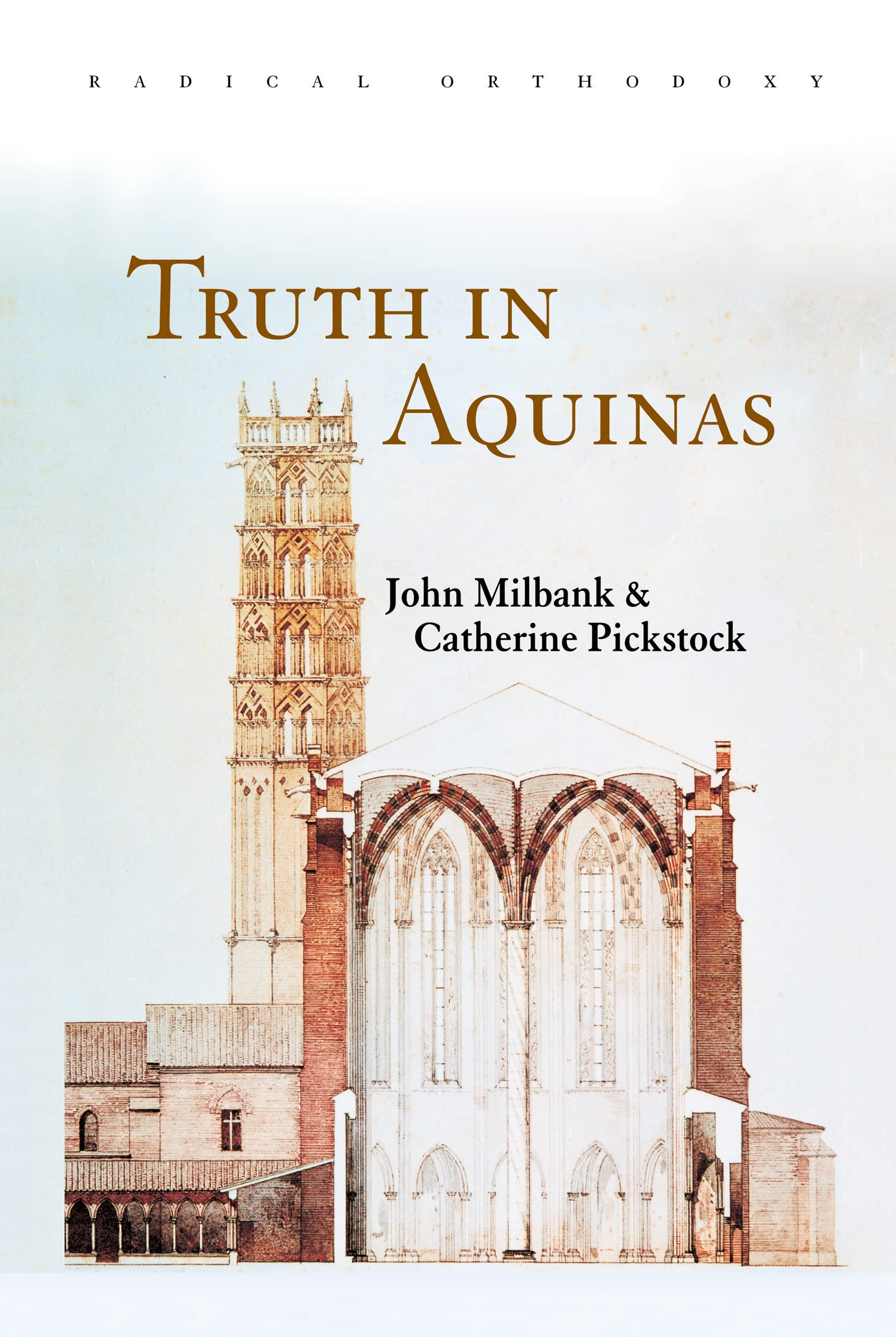 Truth In Aquinas (Routledge Radical Orthodoxy),New