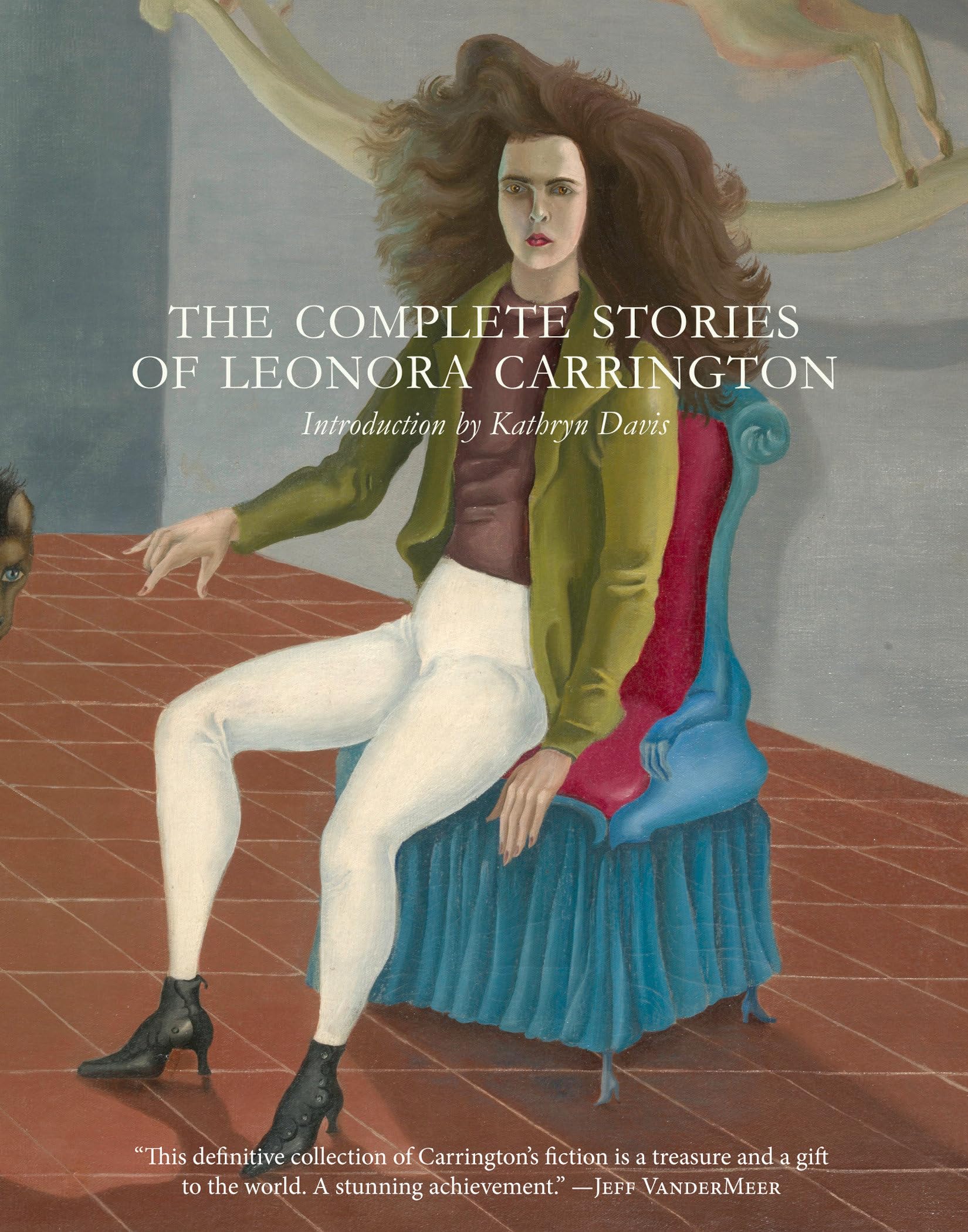 The Complete Stories Of Leonora Carrington
