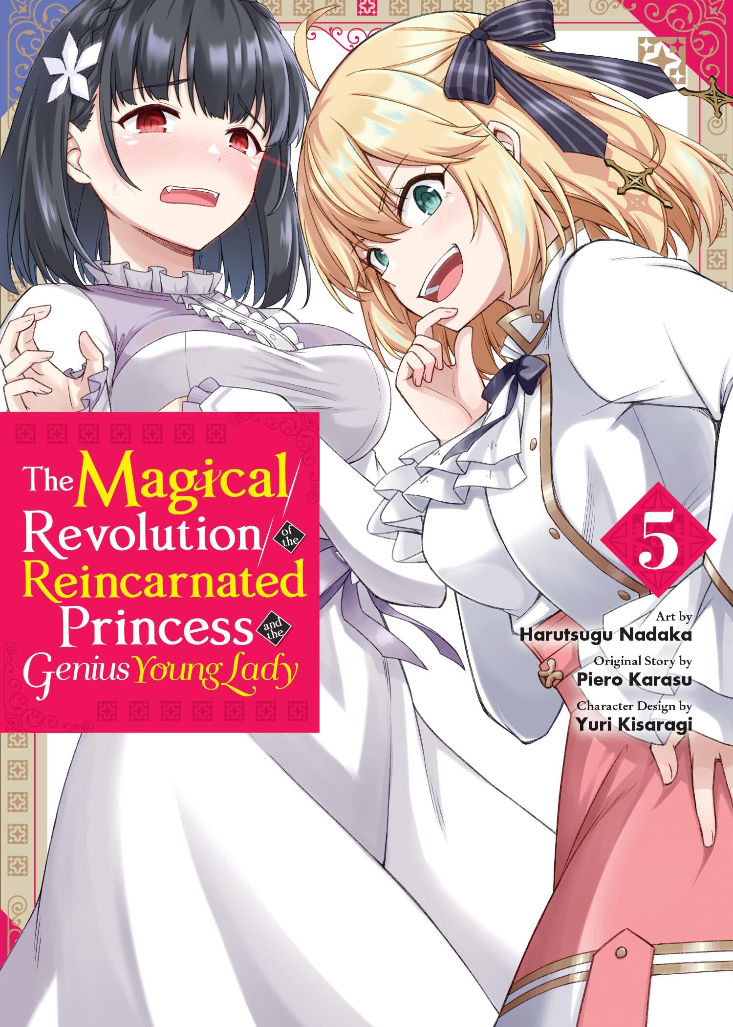 The Magical Revolution of the Reincarnated Princess and the Genius Young Lady, Vol. 5 (manga) (The Magical Revolution of the Rei,New