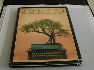Bonsai: The Art Of Growing And Keeping Miniature Trees,New