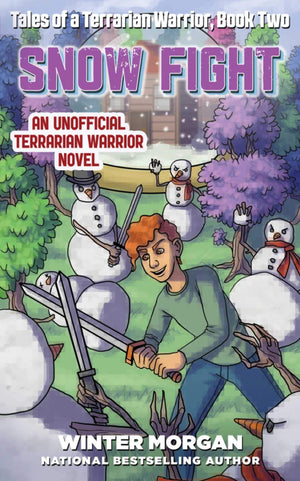 Snow Fight: Tales of a Terrarian Warrior, Book Two,Used