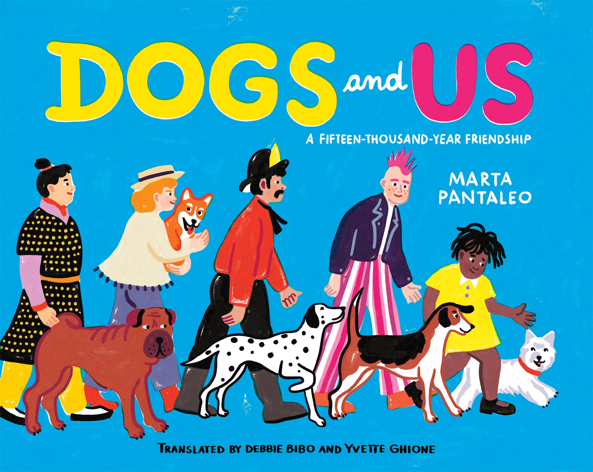 Dogs and Us: A FifteenThousandYear Friendship