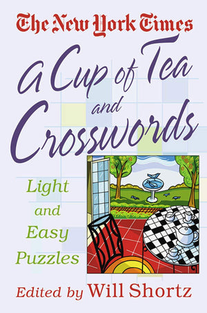 The New York Times A Cup of Tea Crosswords: 75 Light and Easy Puzzles (The New York Times Crossword Puzzles),Used