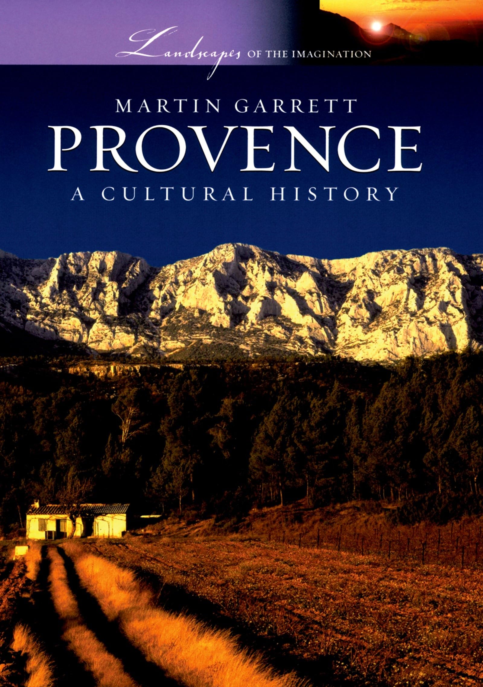 Provence: A Cultural History (Landscapes of the Imagination),Used