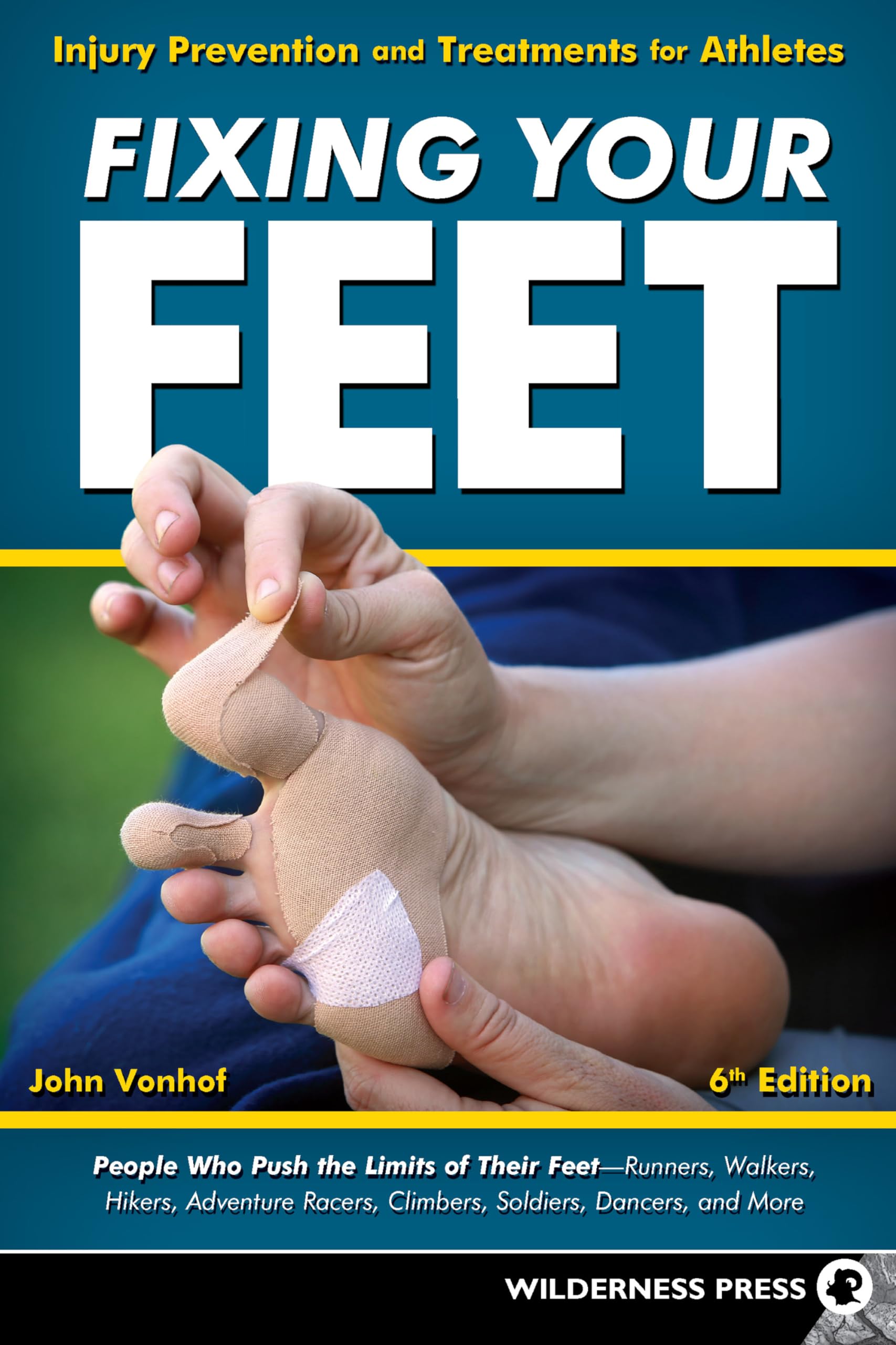 Fixing Your Feet: Injury Prevention and Treatments for Athletes,Used