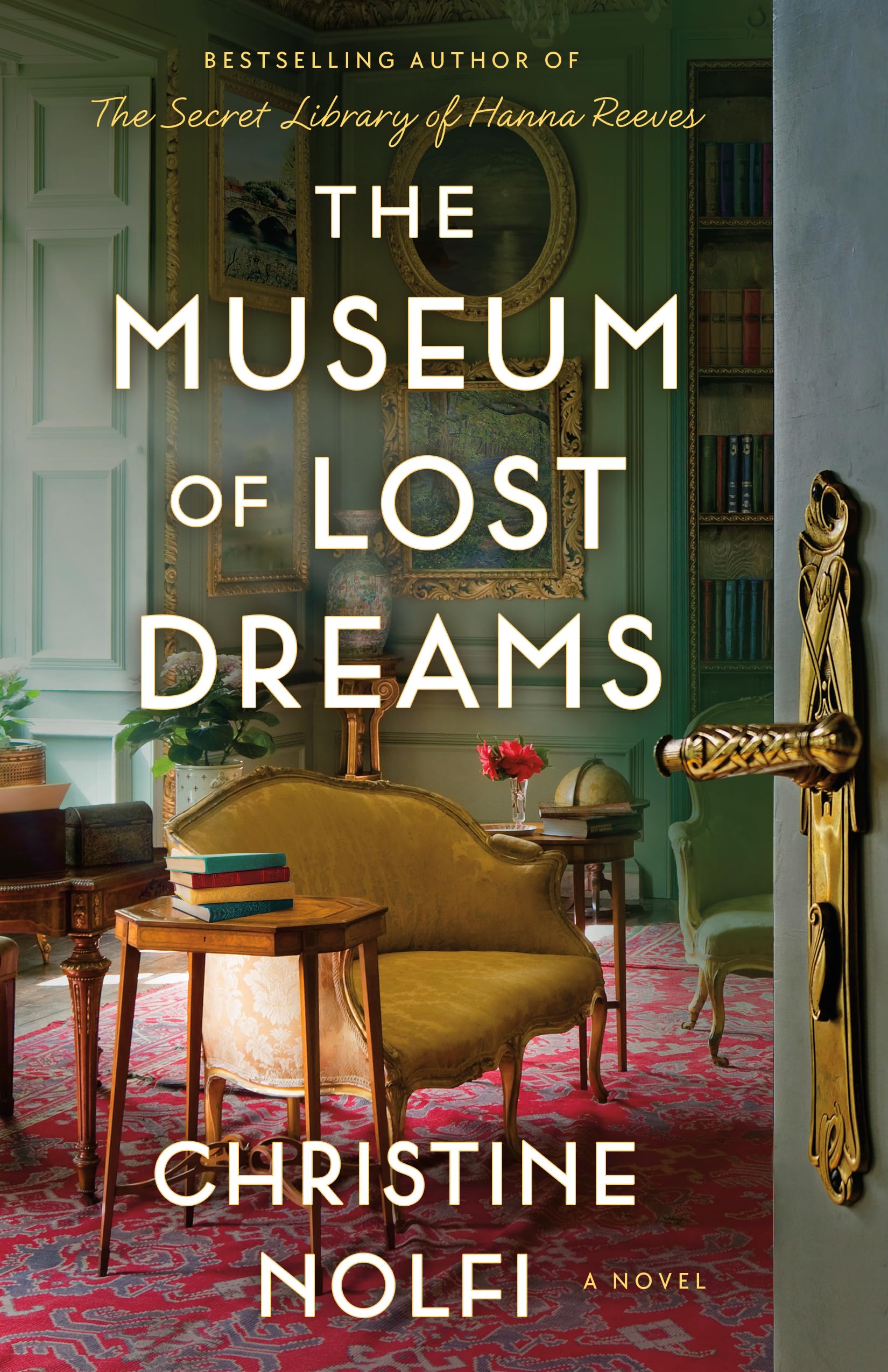 The Museum Of Lost Dreams: A Novel
