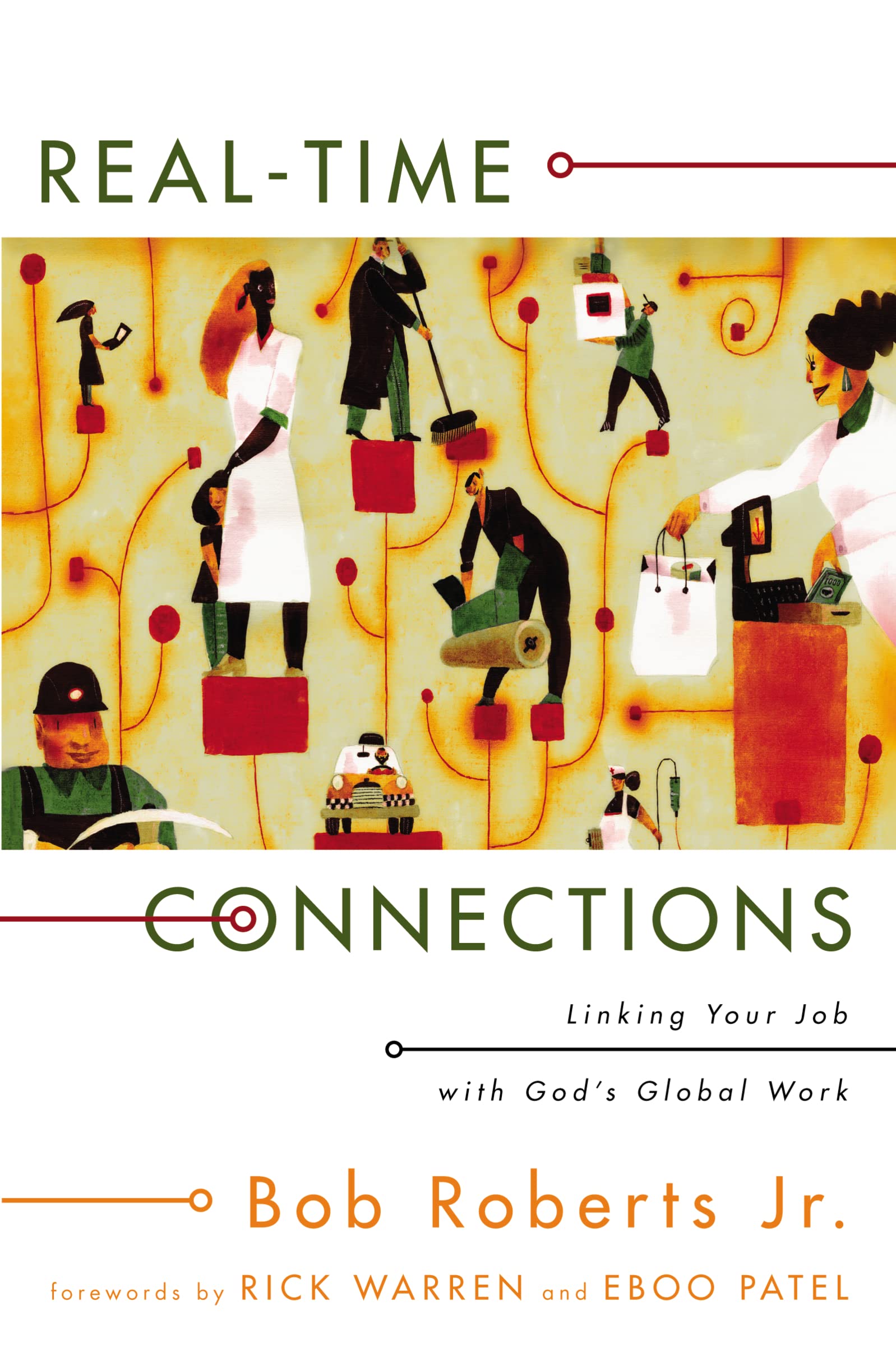 RealTime Connections: Linking Your Job with God's Global Work,Used