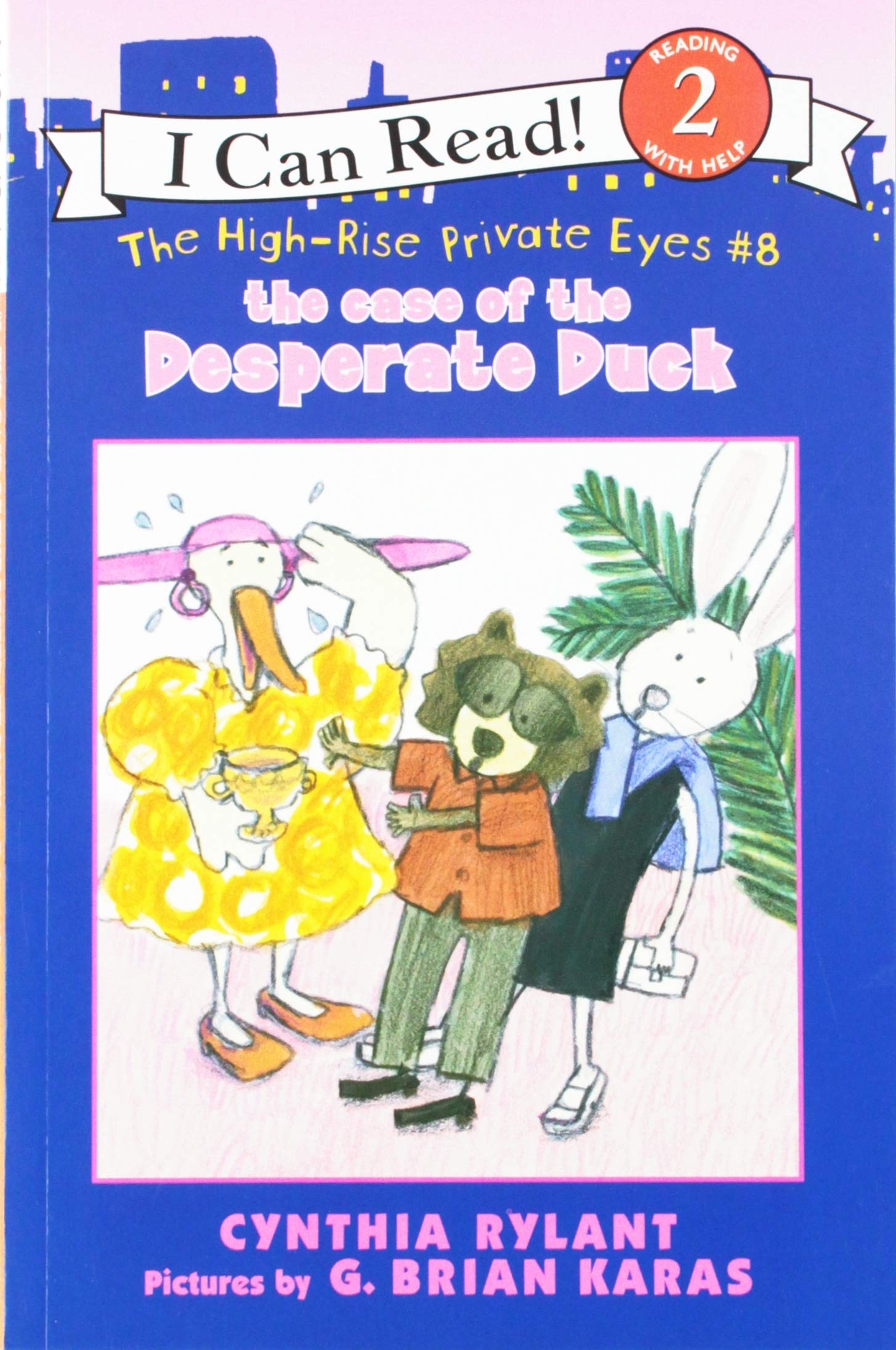 The HighRise Private Eyes #8: The Case of the Desperate Duck (I Can Read Level 2),Used