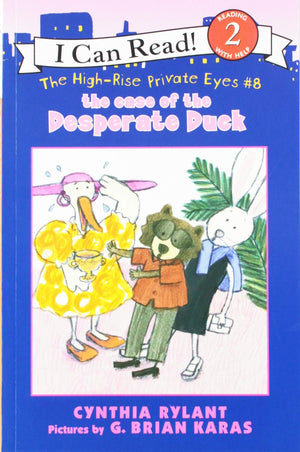 The HighRise Private Eyes #8: The Case of the Desperate Duck (I Can Read Level 2),Used