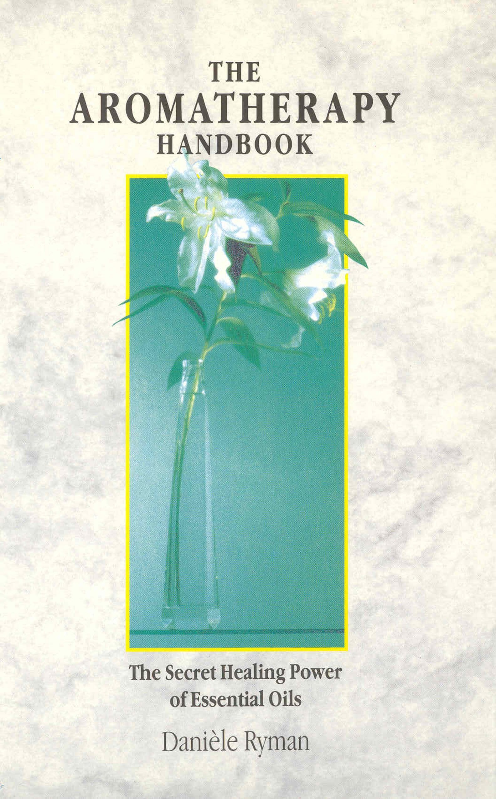 The Aromatherapy Handbook,Used