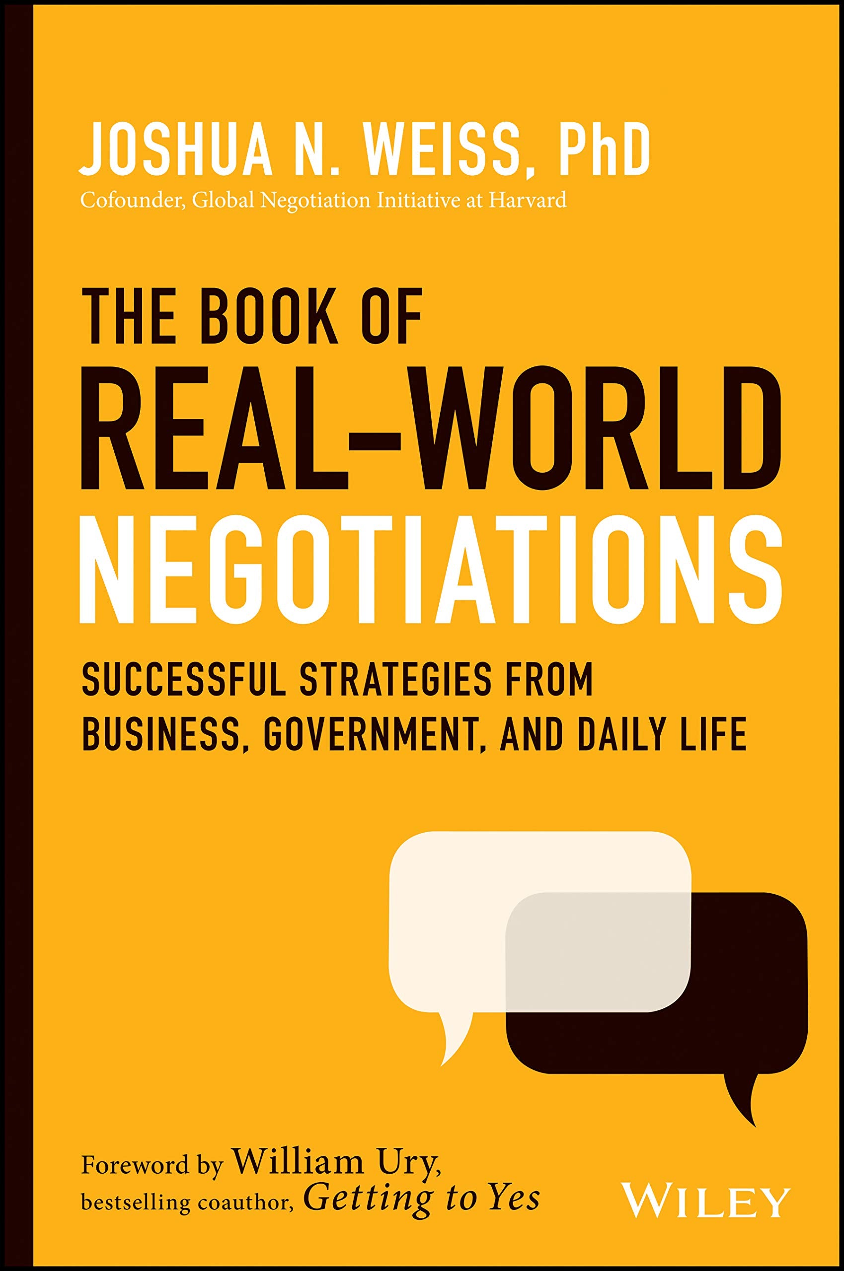 The Book of RealWorld Negotiations: Successful Strategies From Business, Government, and Daily Life,Used