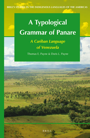 A Typological Grammar Of Panare: A Cariban Language Of Venezuela (Brill'S Studies In The Indigenous Languages Of The Americas, 5,Used