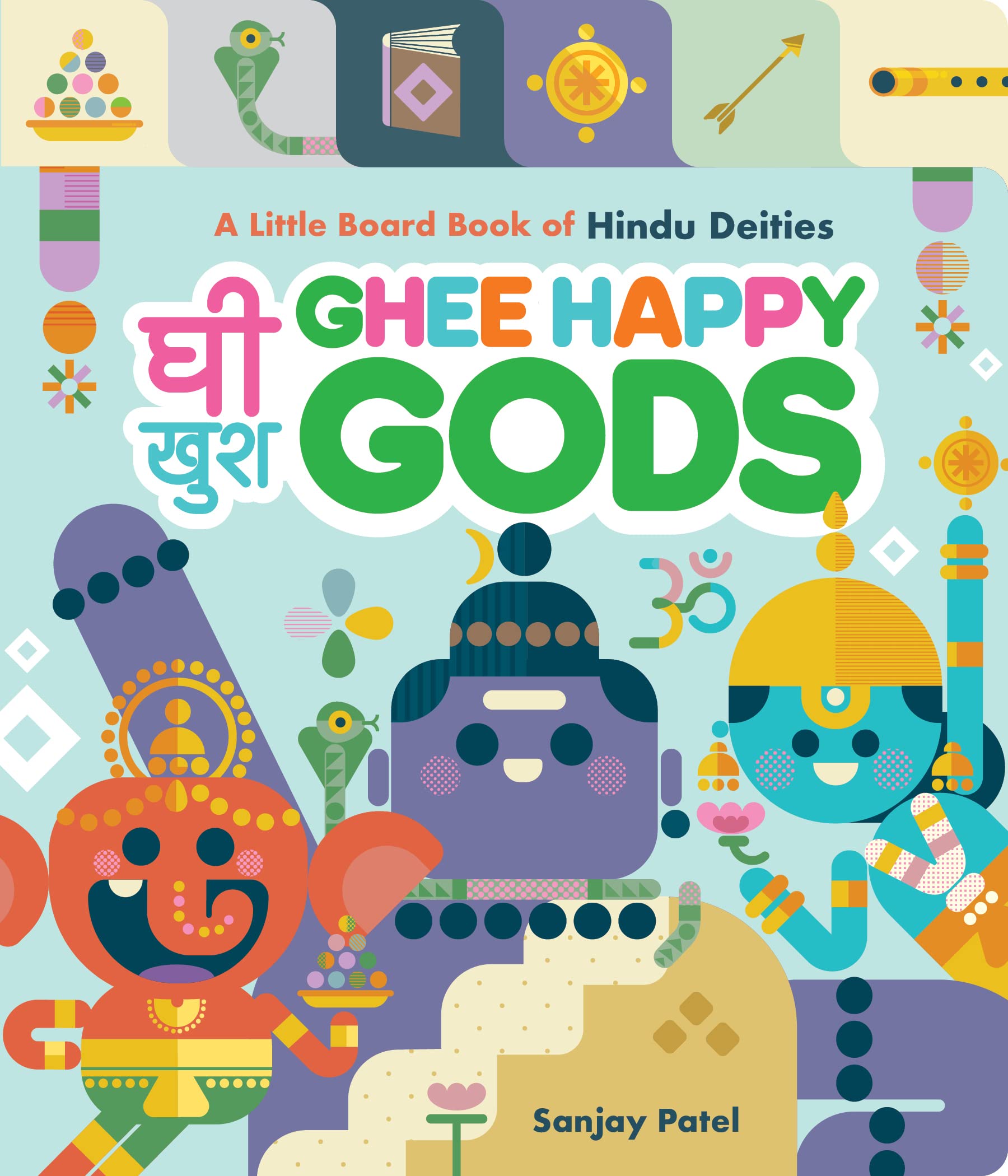 Ghee Happy Gods: A Little Board Book Of Hindu Deities,Used