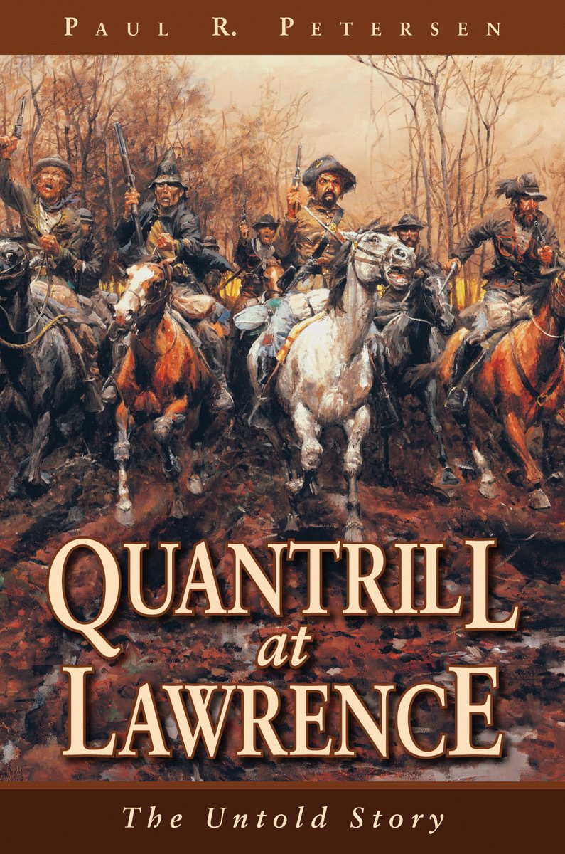 Quantrill at Lawrence: The Untold Story,Used