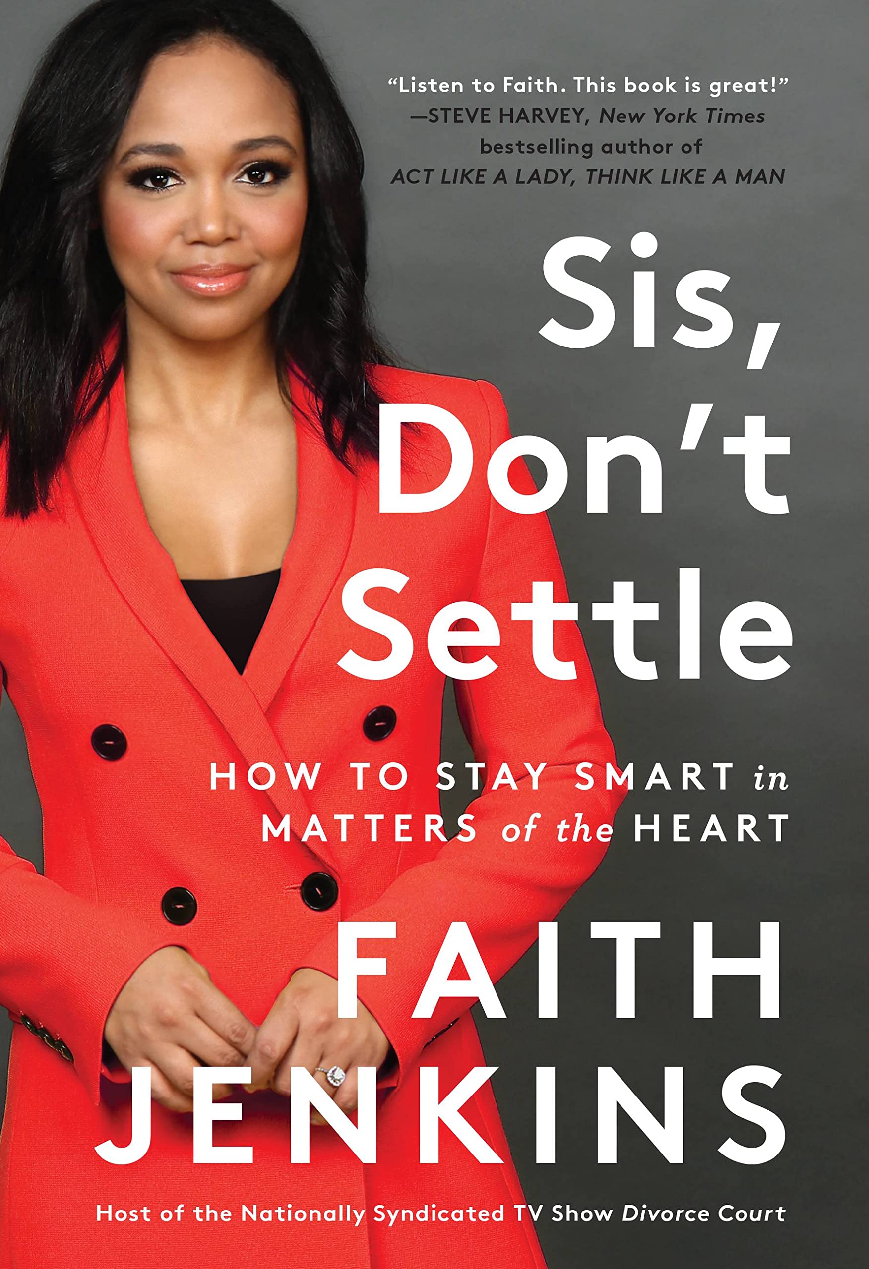 Sis, Don'T Settle: How To Stay Smart In Matters Of The Heart,Used