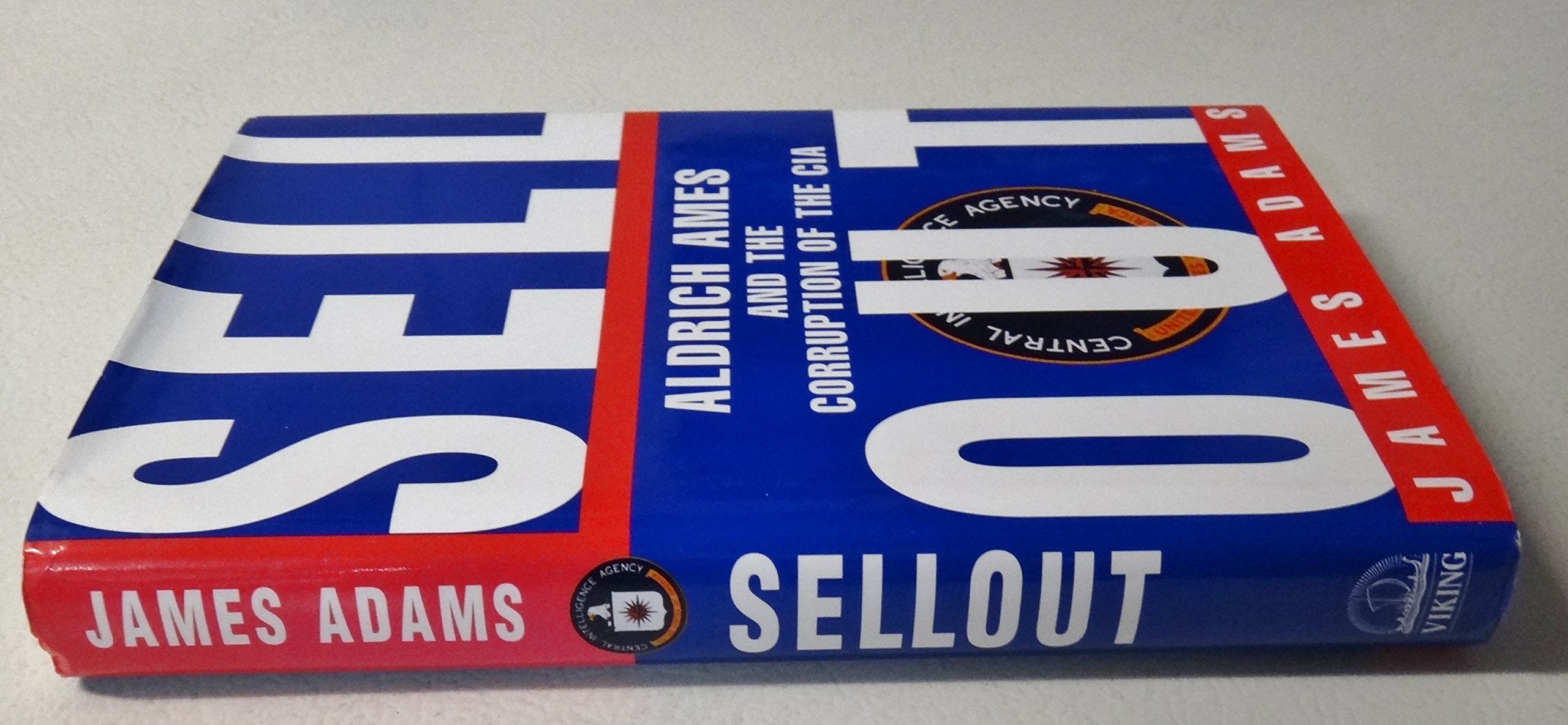 Sellout: Aldrich Ames and the Corruption of the CIA,Used