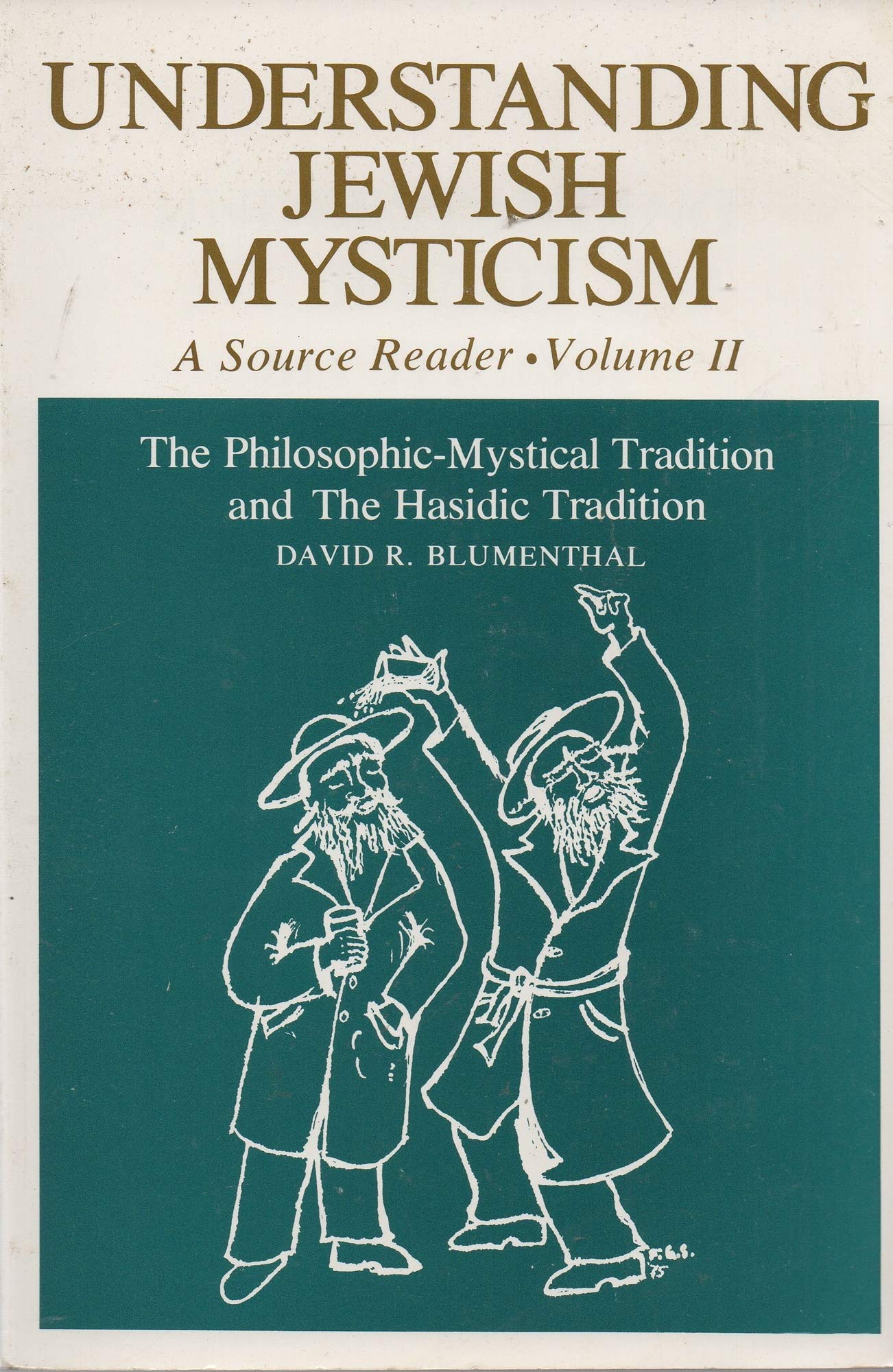 Understanding Jewish Mysticism: A Source Reader, Volume II,Used