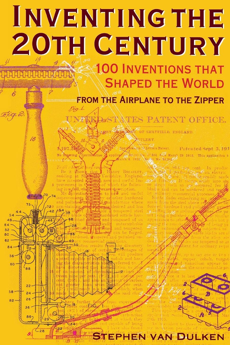 Inventing the 20th Century: 100 Inventions That Shaped the World,Used