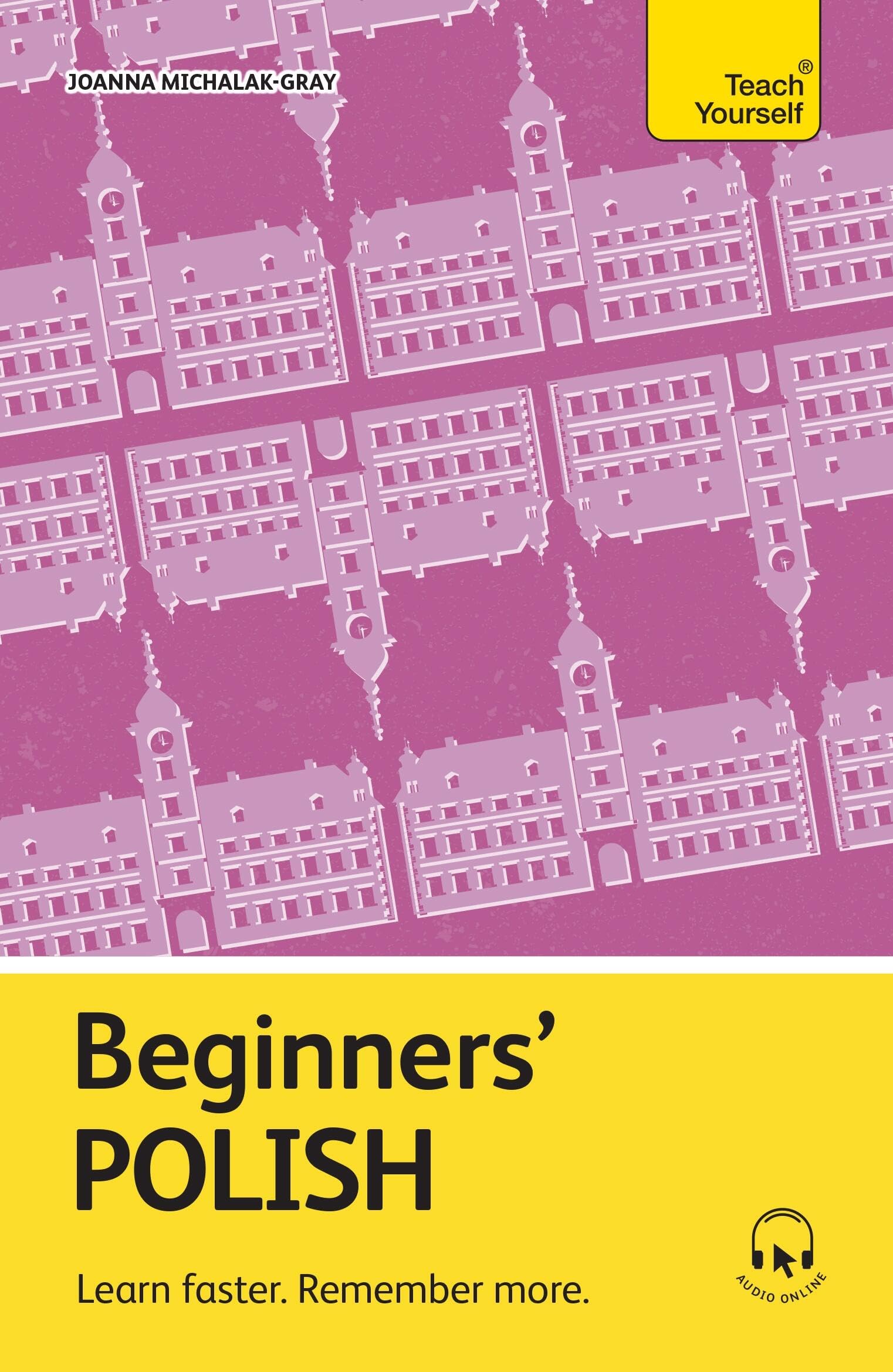 Beginners Polish: Learn Faster. Remember More.