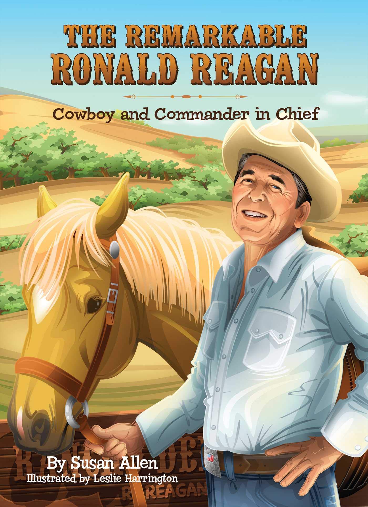 The Remarkable Ronald Reagan: Cowboy And Commander In Chief,Used