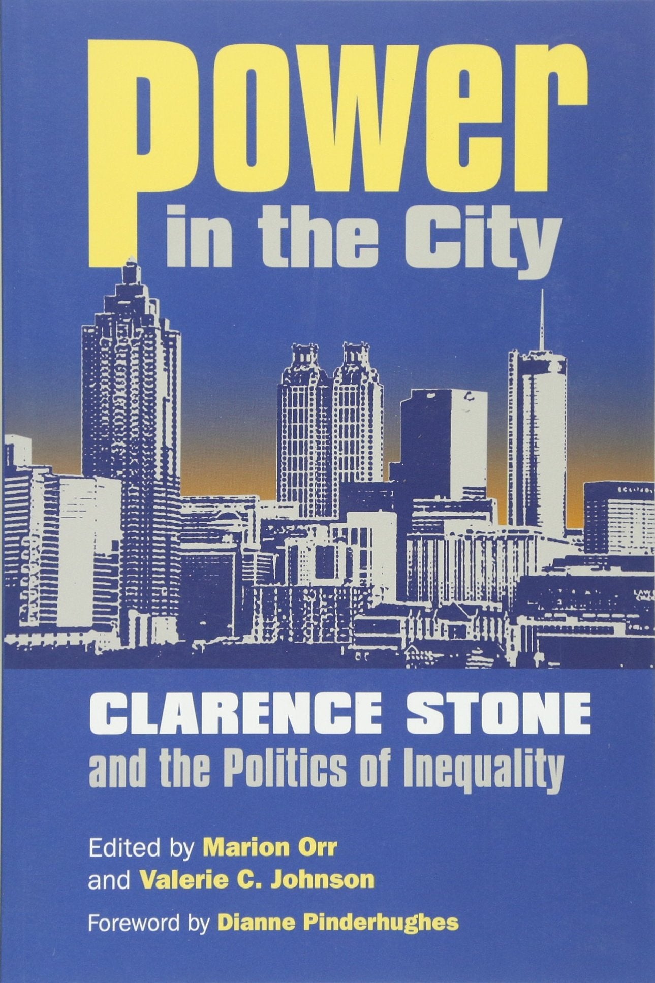 Power in the City: Clarence Stone and the Politics of Inequity (Studies in Government and Public Policy),New