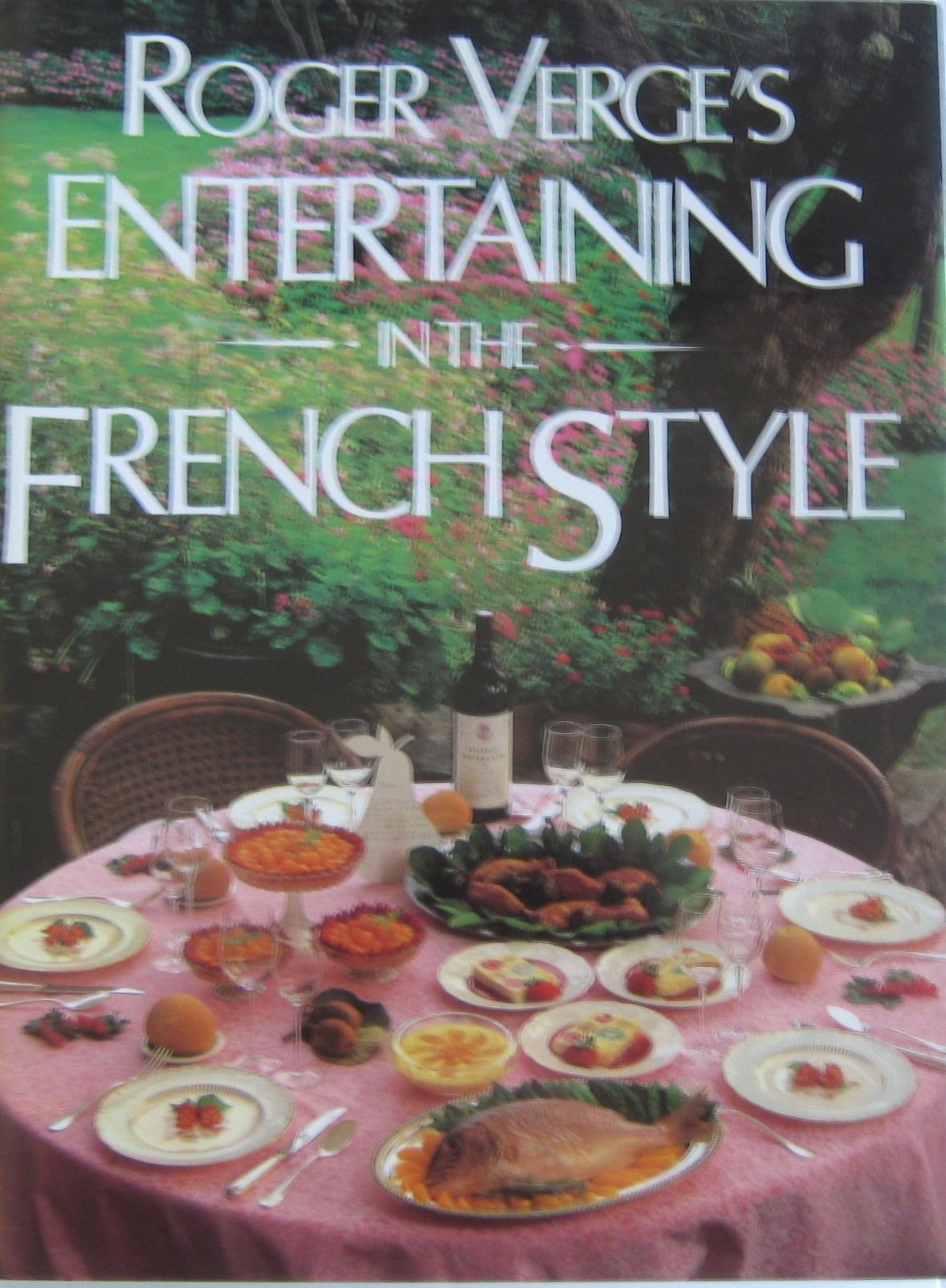 Roger Verge's Entertaining in the French Style (English and French Edition),Used