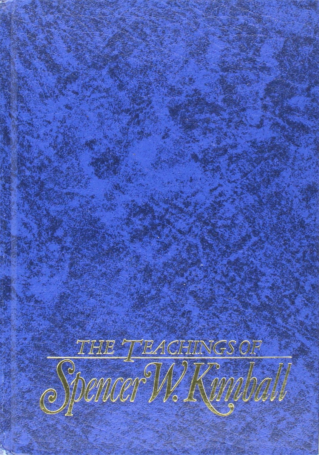 The Teachings of Spencer W. Kimball, Twelfth President of the Church of Jesus Christ of Latterday Saints,Used